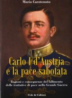 Carlo-I-d-Austria-e-la-pace-sabotata