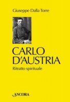 copertina-Carlo-d-Austria---Dalla-Torre